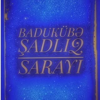 Badu Kübə Şadlıq Sarayı