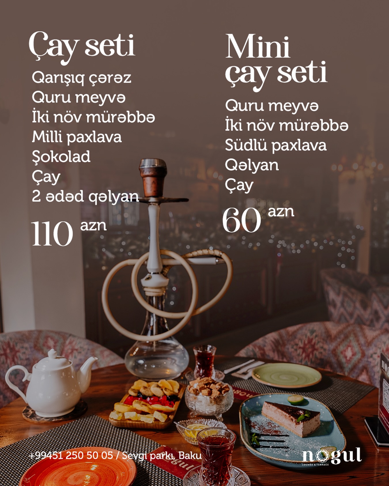 Nogul Lounge - Xüsusi Çay və Dessert Setləri